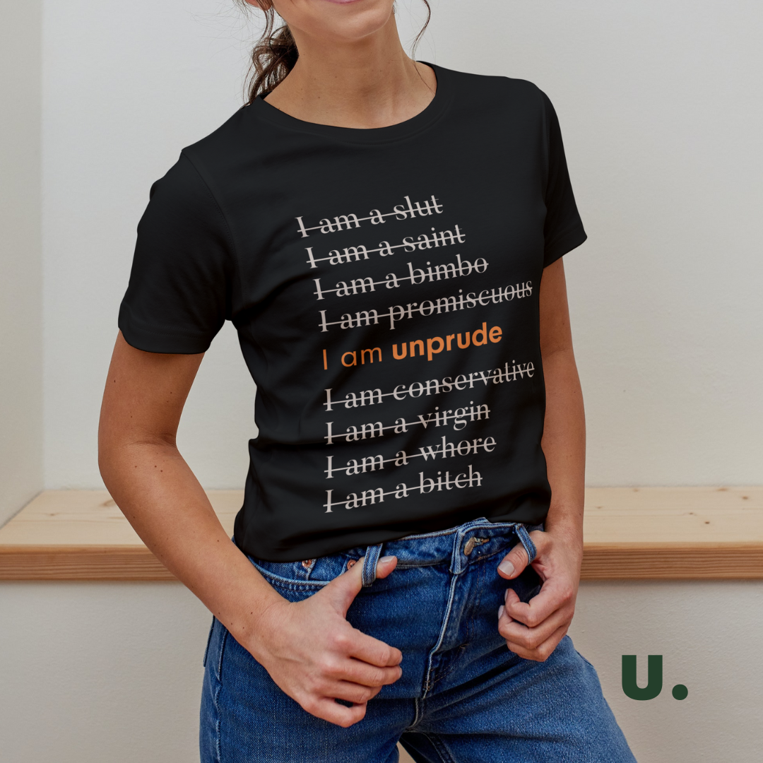 T-Shirt | I am unprude